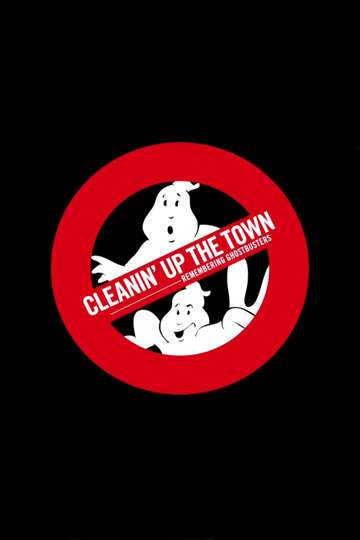 Cleanin Up the Town Remembering Ghostbusters