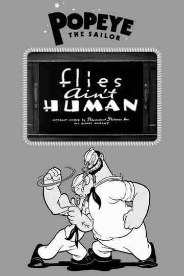 Flies Ain't Human