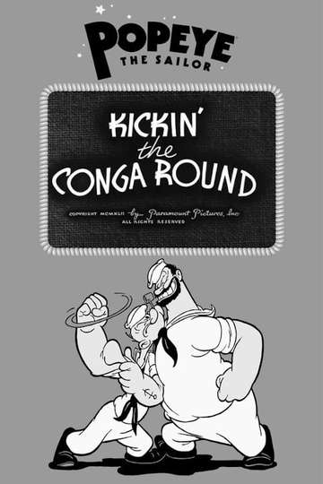 Kickin the Conga Round