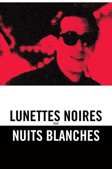 Lunettes noires pour nuits blanches