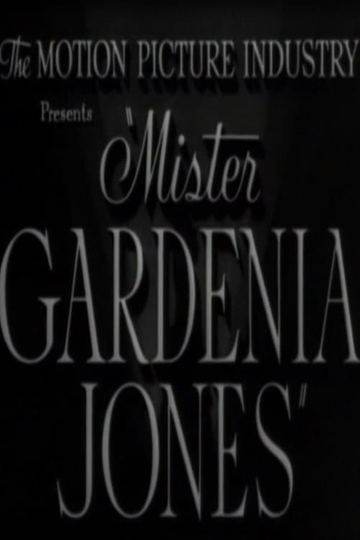 Mr. Gardenia Jones