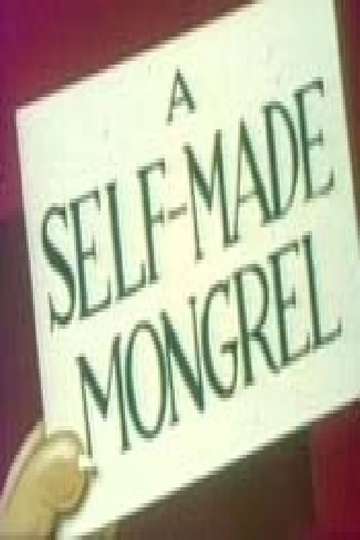 A SelfMade Mongrel