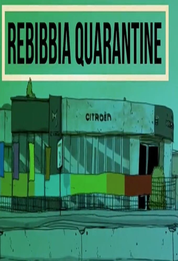 Rebibbia Quarantine