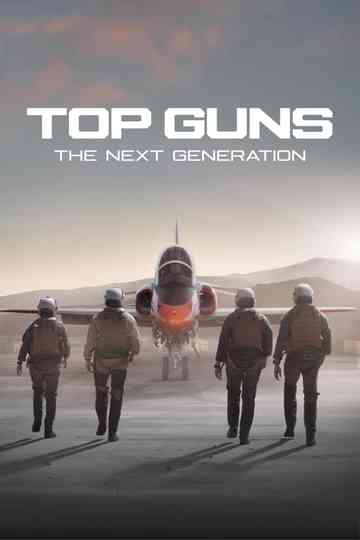 Top Guns: The Next Generation Poster