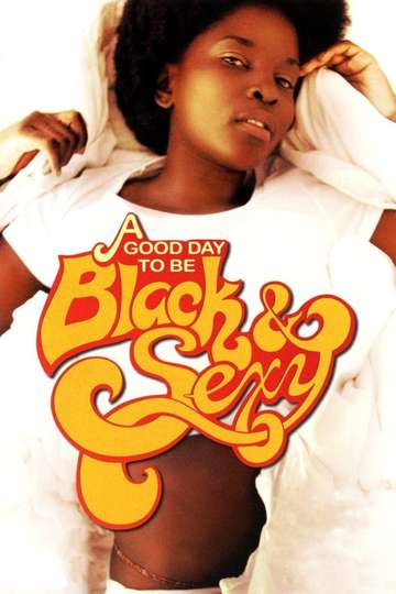 A Good Day to Be Black  Sexy Poster