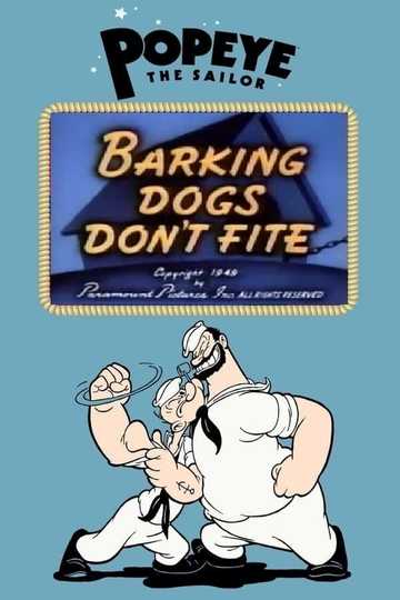 Barking Dogs Don't Fite