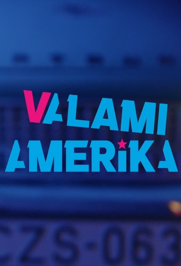 Valami Amerika Poster