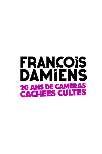 François Damiens : 20 ans de caméras cachées cultes Poster