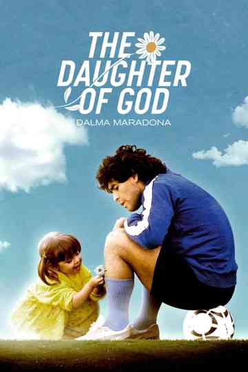 The Daughter of God:  Dalma Maradona