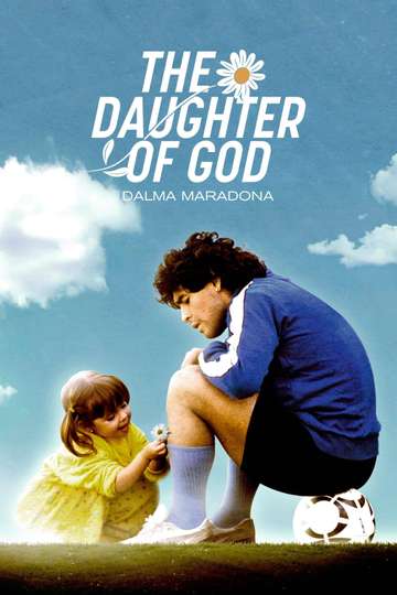 La Hija de Dios: Dalma Maradona Poster