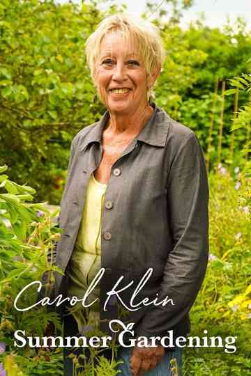 Summer Gardening with Carol Klein Poster