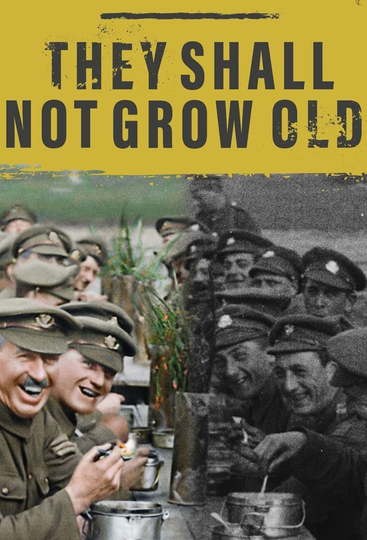 They Shall Not Grow Old