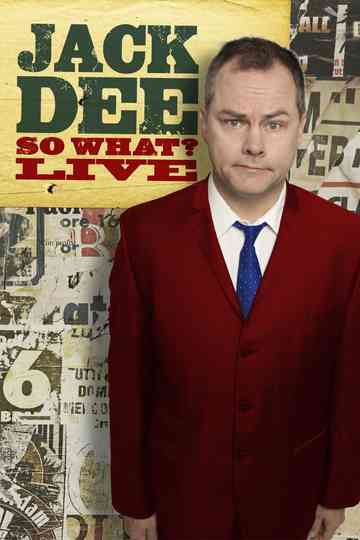 Jack Dee: So What? Live Poster