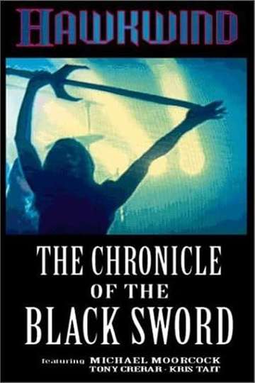 Hawkwind: The Chronicle of the Black Sword