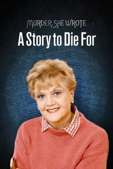 Murder, She Wrote: A Story to Die For Poster