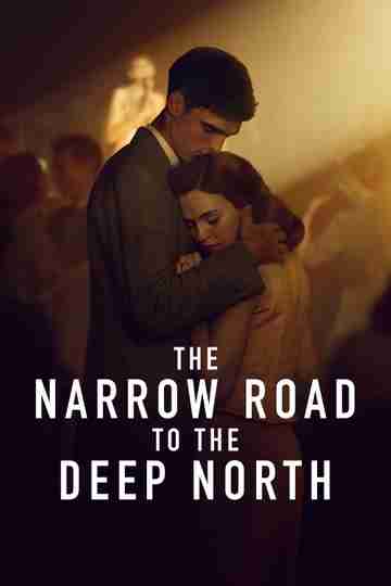 The Narrow Road to the Deep North Poster