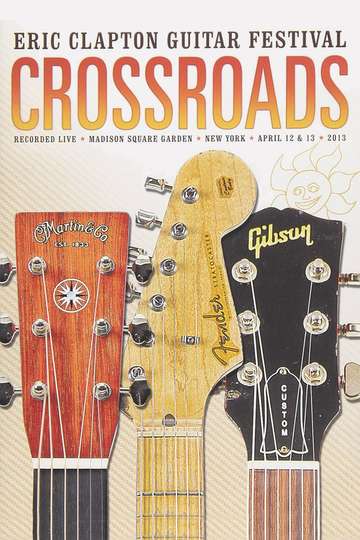 Eric Claptons Crossroads Guitar Festival 2013