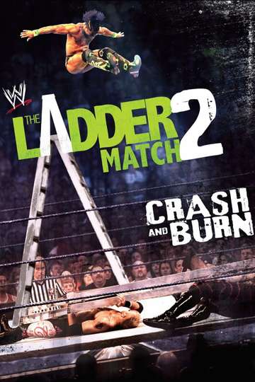 The Ladder Match 2 Crash  Burn