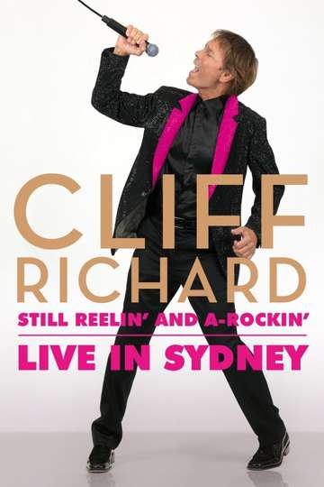 Cliff Richard Still Reelin and ARockin  Live at Sydney Opera House Poster