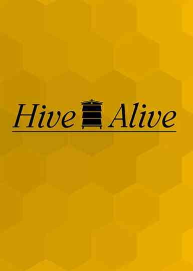 Hive Alive