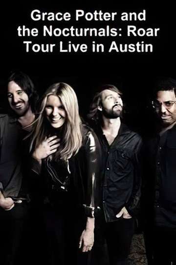 Grace Potter  the Nocturnals Roar Tour  Live in Austin Poster