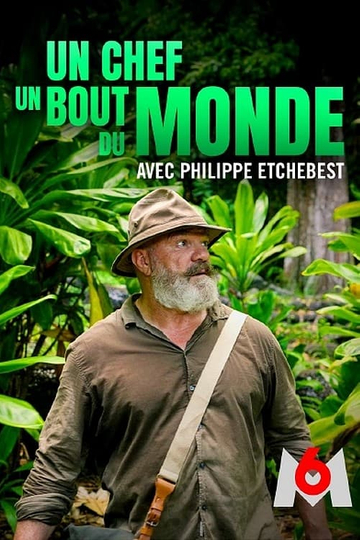 Un chef au bout du monde avec Philippe Etchebest