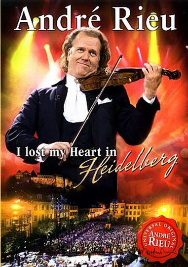 André Rieu  I lost my Heart in Heidelberg