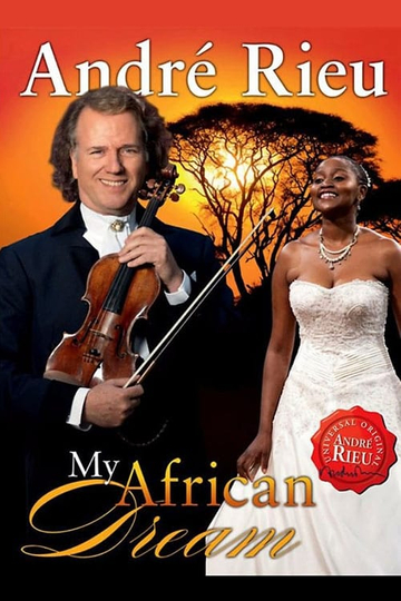 André Rieu  My African Dream