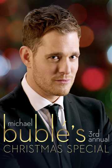 Michael Bublé’s 3rd Annual Christmas Special