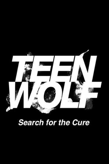 Teen Wolf: Search for a Cure