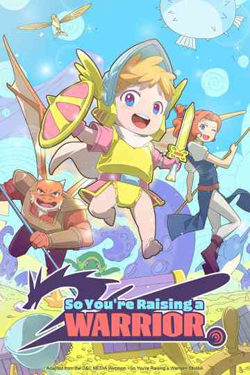 So You're Raising a Warrior Poster