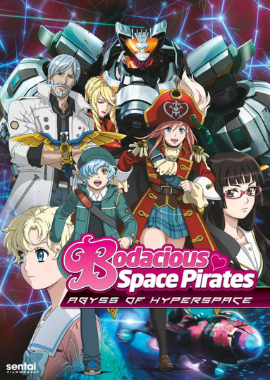 Bodacious Space Pirates: Abyss of Hyperspace Poster