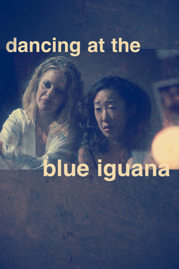 Dancing at the Blue Iguana Poster