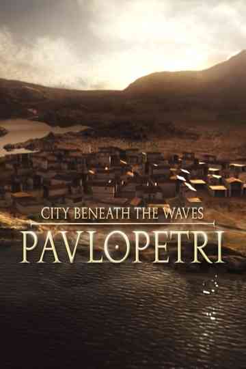 Pavlopetri: The City Beneath the Waves Poster