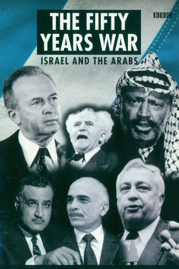 The Fifty Years War: Israel and the Arabs