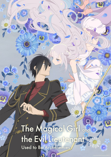 The Magical Girl and the Evil Lieutenant Used to Be Archenemies (2024 ...