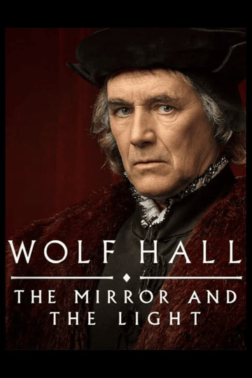 Wolf Hall: The Mirror and the Light