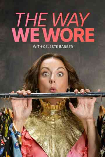 The Way We Wore