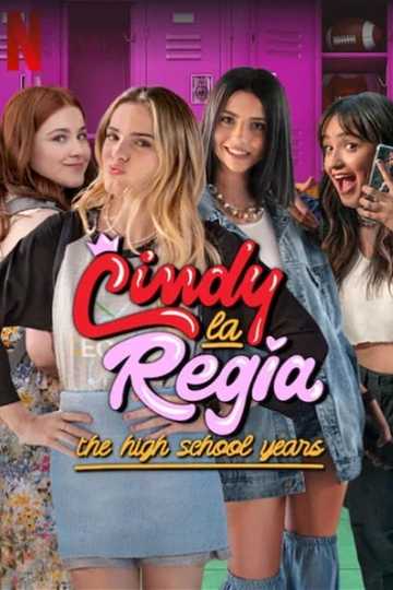 Cindy la Regia: The High School Years