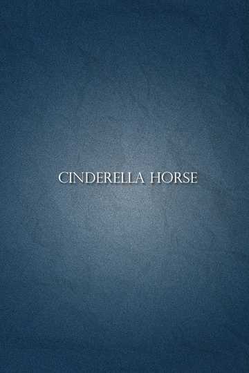 Cinderella Horse