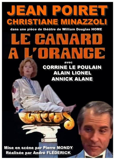 Emmenez-moi au théâtre: Le canard à l'orange