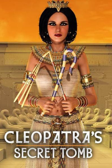 CLEOPATRA'S SECRET TOMB