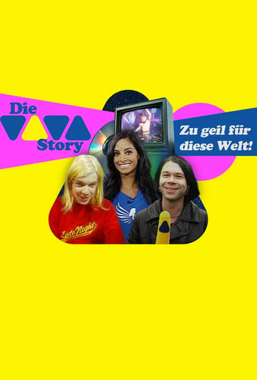 Die VIVA-Story - Zu geil für diese Welt! Poster