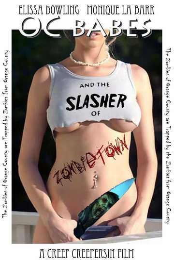 O.C. Babes and the Slasher of Zombietown Poster