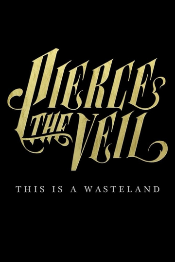 Pierce the Veil This Is a Wasteland Poster