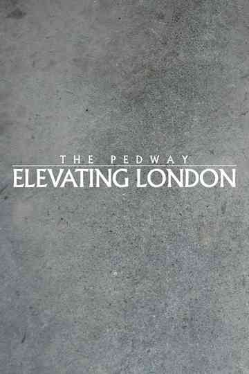 The Pedway Elevating London Poster