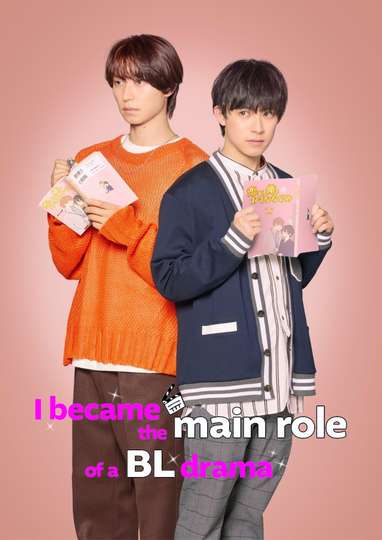 I Became the Main Role of a BL Drama Poster
