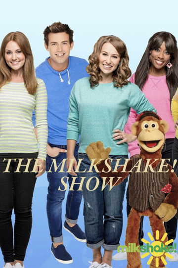 The Milkshake! Show Poster