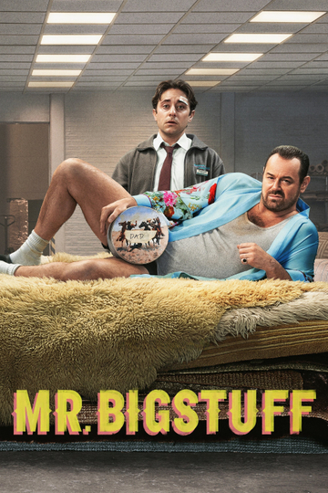 Mr. Bigstuff Poster