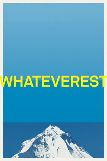 Whateverest Poster